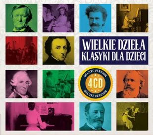 PRACA ZBIOROWA PRACA ZBIOROWA Wielkie Dzieła klasyki dla dzieci (4CD) - Inna muzyka - miniaturka - grafika 1