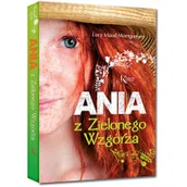 Proza - Ania z Zielonego Wzgórza Lucy Maud Montgomery - miniaturka - grafika 1