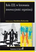 Podręczniki dla szkół wyższych - Rola ZZL w kreowaniu innowacyjności organizacji - miniaturka - grafika 1