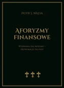 Poezja - Aforyzmy finansowe. Wyzwania dla rozumu ndash prowokacje dla ego - Piotr S. Wajda - książka - miniaturka - grafika 1