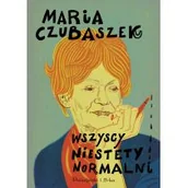 Aforyzmy i sentencje - Wszyscy niestety normalni - miniaturka - grafika 1