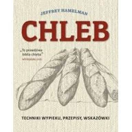 Ciasta, desery, wypieki - Buchmann GW Foksal Chleb. Techniki wypieku, przepisy, wskazówki - Jeffrey Hamelman - miniaturka - grafika 1