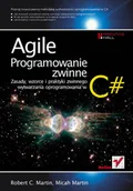 Systemy operacyjne i oprogramowanie - Agile. Programowanie zwinne: zasady, wzorce i praktyki zwinnego wytwarzania oprogramowania w C# - miniaturka - grafika 1