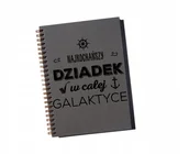 Notesy i bloczki - Najkochańszy dziadek w całej galaktyce, notatnik na Dzień Dziadka, Sowia Aleja - miniaturka - grafika 1