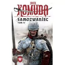 Fabryka Słów Orły na Kremlu Samozwaniec Tom 4 - Jacek Komuda - Literatura przygodowa - miniaturka - grafika 1