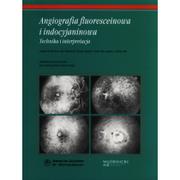 Książki medyczne - Angiografia fluoresceinowa i indocyjaninowa - Berkow Joseph W., Flower Robert W., Orth David H., Kelley James S. - miniaturka - grafika 1