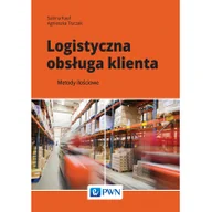 Biznes - LOGISTYCZNA OBSŁUGA KLIENTA METODY ILOŚCIOWE Sabina Kauf - miniaturka - grafika 1