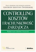 Ekonomia - Controlling kosztów i rachunkowość zarządcza - Świderska Gertruda Krystyna redakcja naukowa - książka - miniaturka - grafika 1