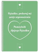 Pamiętniki, dzienniki, listy - Pamiętnik mojego Dziadka. Dziadku podaruj mi.... - książka - miniaturka - grafika 1
