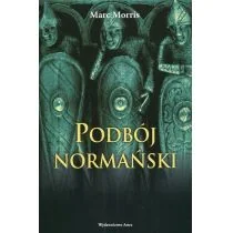 Podbój normański - Morris Marc - Historia świata - miniaturka - grafika 1