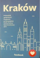 Felietony i reportaże - Kraków Przewodnik społeczności Facebooka po Europejskiej Stolicy Kultury Gastronomicznej 2019 - miniaturka - grafika 1