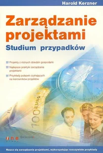 Zarządzanie projektami. Studium przypadków - Zarządzanie - miniaturka - grafika 1