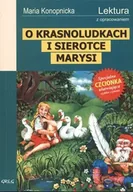 Lektury szkoła podstawowa - O krasnoludkach i sierotce marysi lektura z opracowaniem - Maria Konopnicka - miniaturka - grafika 1