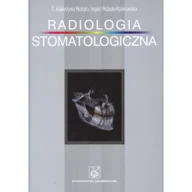 Zdrowie - poradniki - Różyło Katarzyna T., Różyło-Kalinowska Ingrid Radiologia Stomatologiczna - miniaturka - grafika 1