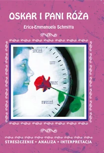 Oskar i pani Róża Erica-Emmanuela Schmitta - Danuta Anusiak - książka - Pomoce naukowe - miniaturka - grafika 1