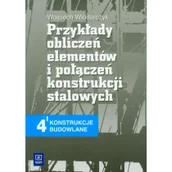 Podręczniki dla szkół zawodowych - Przykłady obliczeń elementów i połączeń konstrukcji stalowych 4 konstrukcje budowlane podręcznik - miniaturka - grafika 1