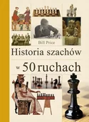 Poradniki hobbystyczne - Alma-Press Historia szachów w 50 ruchach - miniaturka - grafika 1