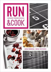 Run&Cook. Kulinarny poradnik biegacza - E-booki - kuchnia i diety - miniaturka - grafika 1