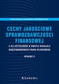 Finanse, księgowość, bankowość - Cechy jakościowe sprawozdawczości finansowej a jej użyteczność w świetle regulacji międzynarodowego - miniaturka - grafika 1
