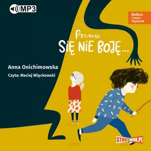 Bulbes i Hania Papierek. Prawie się nie boję... - Audiobooki dla dzieci i młodzieży - miniaturka - grafika 1