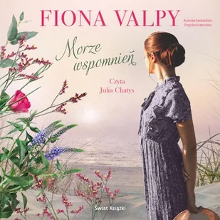 Morze wspomnień Fiona Valpy - Audiobooki - literatura piękna - miniaturka - grafika 1