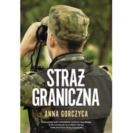 Felietony i reportaże - Straż graniczna Nowa - miniaturka - grafika 1