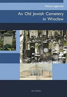 An Old Jewish Cemetery in Wrocław - Przewodniki - miniaturka - grafika 1