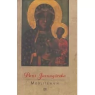 Religia i religioznawstwo - Pani Jasnogórska. Modlitewnik - miniaturka - grafika 1