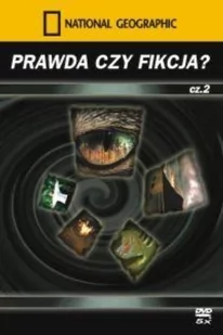 National Geographic: Prawda czy Fikcja? Część 2 - Filmy dokumentalne DVD - miniaturka - grafika 1