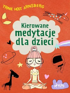 Kierowane medytacje dla dzieci - E-booki dla dzieci i młodzieży - miniaturka - grafika 1