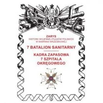 AJAKS 7 batalion sanitarny. Kadra zapasowa 7 Szpitala Okręgowego - Przemysław Dymek - Historia świata AJAKS 7 batalion sanitarny. Kadra zapasowa 7 Szpitala Okręgowego - Przemysław Dymek - Historia świata - miniaturka - grafika 1
