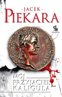 Mój przyjaciel Kaligula - Horror, fantastyka grozy - miniaturka - grafika 1