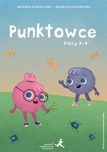 GWO Punktowce. Klasy 3-4 Marzenna Grochowalska, Margaryta Orzechowska - Podręczniki dla szkół podstawowych - miniaturka - grafika 1