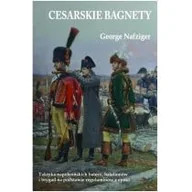 Poradniki hobbystyczne - Cesarskie bagnety George Nafziger - miniaturka - grafika 1