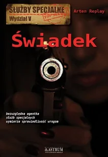 Astrum Świadek - Replay Artem - Felietony i reportaże - miniaturka - grafika 3
