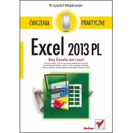 Aplikacje biurowe - Helion Excel 2013 PL Ćwiczenia praktyczne - Krzysztof Masłowski - miniaturka - grafika 1