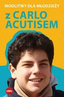 Religia i religioznawstwo - Modlitwy dla młodzieży z Carlo Acutisem Robert Kowalewski - miniaturka - grafika 1