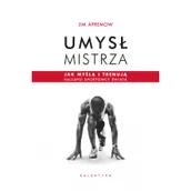 Rozwój osobisty - Umysł mistrza. Jak myślą i trenują najlepsi sportowcy świata - miniaturka - grafika 1
