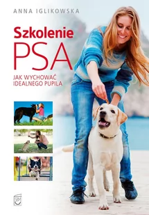 Szkolenie psa. Jak wychować idealnego pupila - E-booki - poradniki - miniaturka - grafika 1