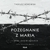 Audiobooki - literatura piękna - Pożegnanie z Marią i inne opowiadania - miniaturka - grafika 1