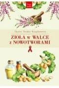 Poradniki hobbystyczne - Zioła w walce z nowotworami - miniaturka - grafika 1