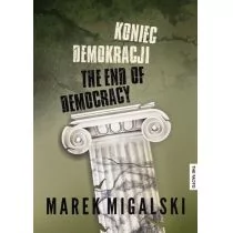 The Facto Koniec demokracji /the facto - Marek Migalski - Felietony i reportaże - miniaturka - grafika 1