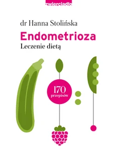 Endometrioza Leczenie dietą - Rozwój osobisty - miniaturka - grafika 2