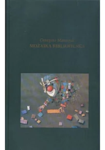 Mozaika bibliofilska Dedykacja autora - Książki o kulturze i sztuce - miniaturka - grafika 1