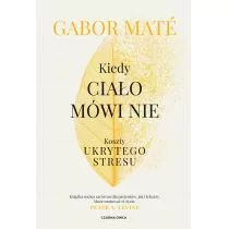 Czarna Owca Kiedy cialo mowi nie. Koszty ukrytego stresu LIT-47067 - Literatura popularno naukowa dla młodzieży - miniaturka - grafika 1