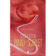 Powieści - Wab SZKOŁA SZYCIA PANNY SCARLET Kathy Cano-Murillo 9788328012028 - miniaturka - grafika 1
