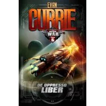 Drageus Hayden War. Tom 6. De Oppresso Liber - Evan Currie - Fantasy - miniaturka - grafika 3