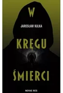 Horror, fantastyka grozy - W kręgu śmierci - Jarosław Kulka - miniaturka - grafika 1