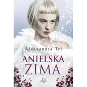 Powieści - ANIELSKA ZIMA Aleksandra Tyl - miniaturka - grafika 1