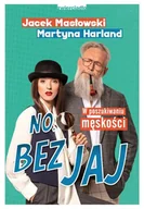 Pozostałe książki - No, bez jaj. Rozmowy o męskości - miniaturka - grafika 1